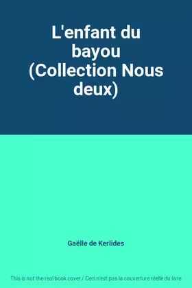 Couverture du produit · L'enfant du bayou (Collection Nous deux)