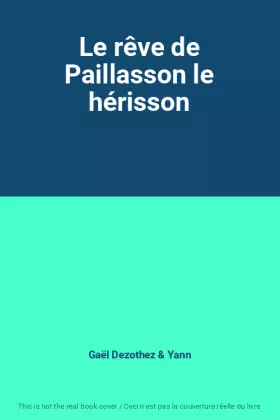 Couverture du produit · Le rêve de Paillasson le hérisson