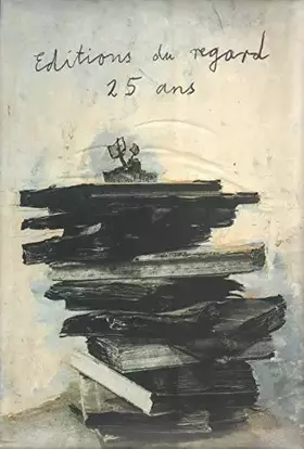 Couverture du produit · Éditions du Regard, 25 ans