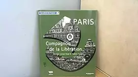 Couverture du produit · Paris, compagnon de la Libération