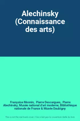 Couverture du produit · Alechinsky (Connaissance des arts)