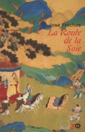Couverture du produit · La Route de la soie