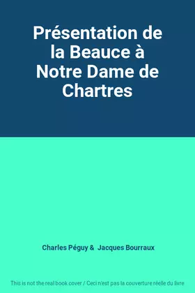 Couverture du produit · Présentation de la Beauce à Notre Dame de Chartres