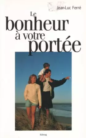 Couverture du produit · Le bonheur à votre portée.