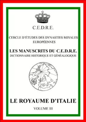 Couverture du produit · Le royaume d'Italie (Les manuscrits du CEDRE)