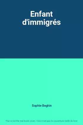 Couverture du produit · Enfant d'immigrés