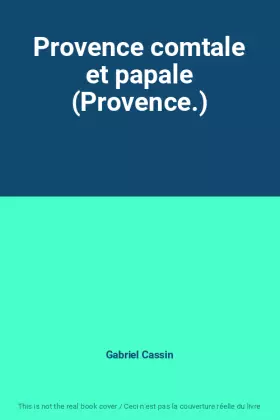 Couverture du produit · Provence comtale et papale (Provence.)