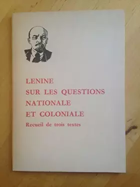 Couverture du produit · Sur les questions nationale et coloniale : Recueil de trois textes