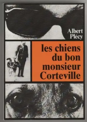 Couverture du produit · Les chiens du bon monsieur Corteville