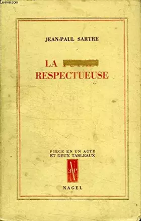 Couverture du produit · La putain respectueuse : Pièce en un acte et deux tableaux