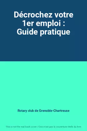 Couverture du produit · Décrochez votre 1er emploi : Guide pratique