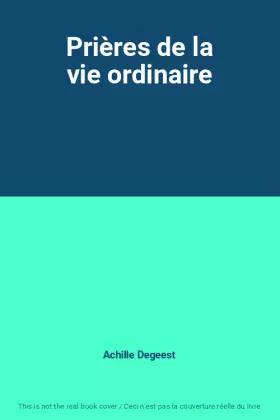 Couverture du produit · Prières de la vie ordinaire
