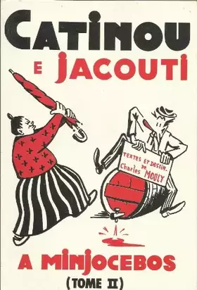 Couverture du produit · Catinou e Jacouti a Minjocebos Tome 2
