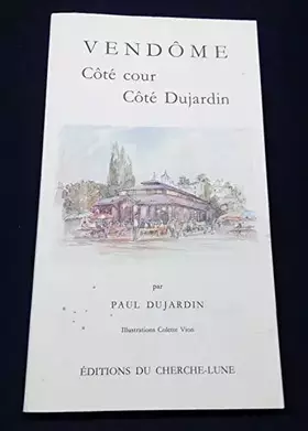 Couverture du produit · Vendôme : Côté cour, côté Dujardin