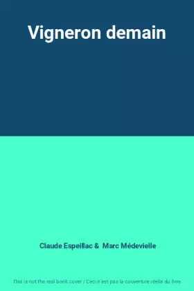 Couverture du produit · Vigneron demain