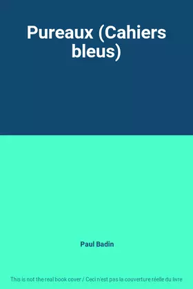 Couverture du produit · Pureaux (Cahiers bleus)
