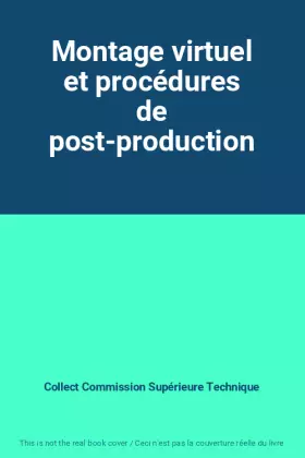 Couverture du produit · Montage virtuel et procédures de post-production