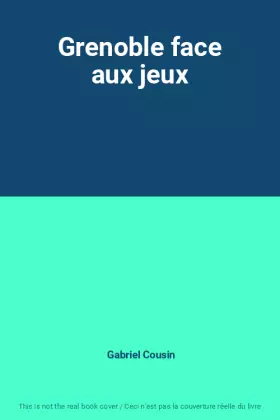 Couverture du produit · Grenoble face aux jeux