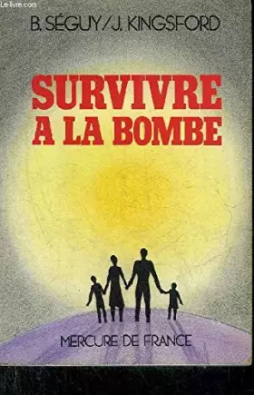 Couverture du produit · Survivre à la bombe.