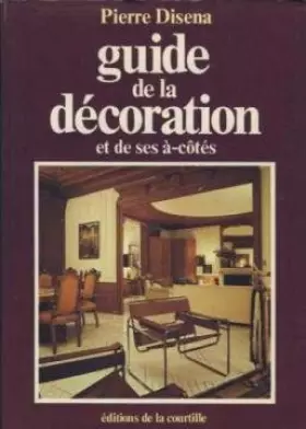 Couverture du produit · guide de la decoration et de ses a-cotés