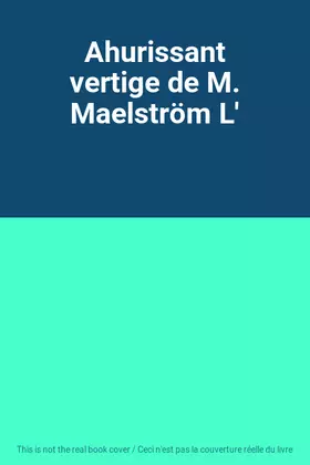 Couverture du produit · Ahurissant vertige de M. Maelström L'