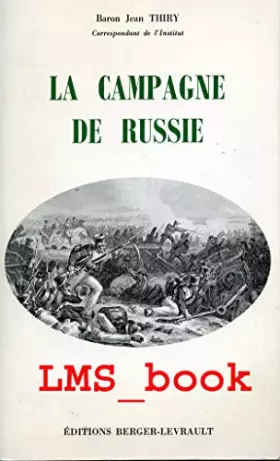 Couverture du produit · La Campagne de Russie (SIGNE)