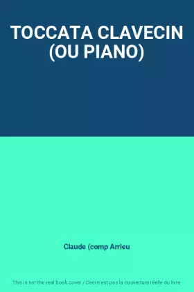 Couverture du produit · TOCCATA CLAVECIN (OU PIANO)