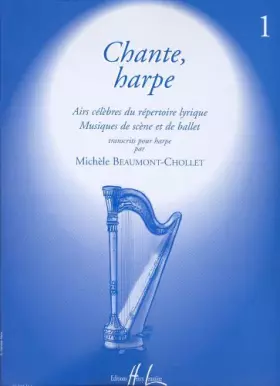 Couverture du produit · Beaumont-Chollet: Chante harpe Vol.1