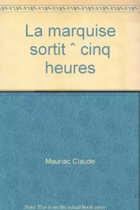 Couverture du produit · La marquise sortit à cinq heures