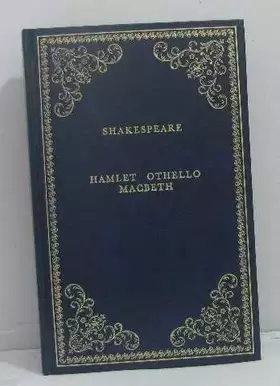 Couverture du produit · Hamlet Othello Macbeth (Collection Prestige du livre)