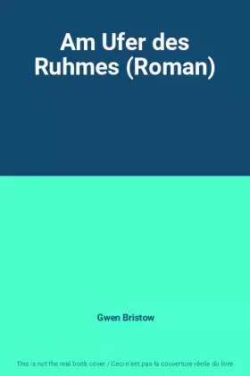 Couverture du produit · Am Ufer des Ruhmes (Roman)