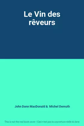 Couverture du produit · Le Vin des rêveurs
