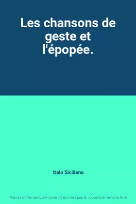Couverture du produit · Les chansons de geste et l'épopée.