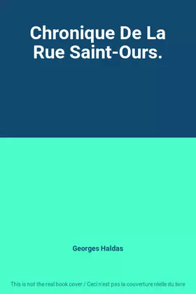Couverture du produit · Chronique De La Rue Saint-Ours.