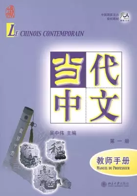 Couverture du produit · Le chinois contemporain: Le manuel du professeur