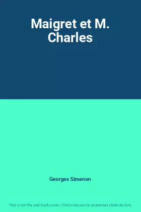 Couverture du produit · Maigret et M. Charles