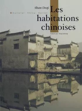 Couverture du produit · LES HABITATIONS CHINOISES