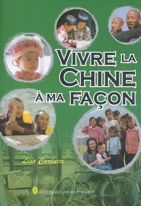 Couverture du produit · Vivre la Chine à ma façon