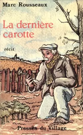 Couverture du produit · La Dernière carotte