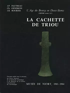Couverture du produit · La Cachette de Triou : Exposition itinérante, 1983-1984