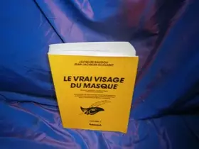 Couverture du produit · Le vrai visage du masque