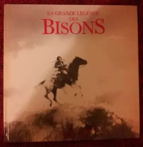Couverture du produit · La Grande légende des bisons