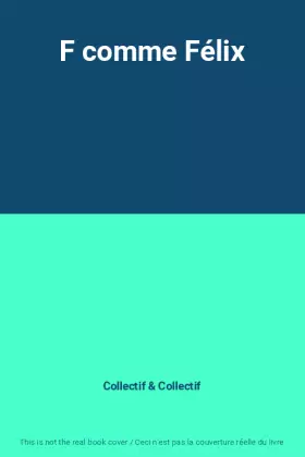Couverture du produit · F comme Félix