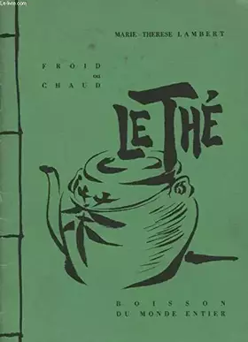Couverture du produit · Froid ou chaud le thé, boisson du monde entier