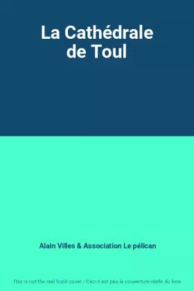 Couverture du produit · La Cathédrale de Toul