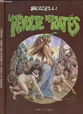 Couverture du produit · La Révolte des ratés (B.D. Cygne)