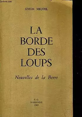 Couverture du produit · La Borde des loups : Nouvelles de la Berre