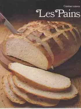 Couverture du produit · Les Pains (Cuisiner mieux)