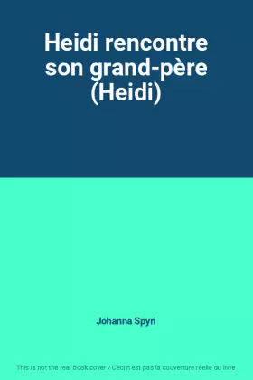 Couverture du produit · Heidi rencontre son grand-père (Heidi)