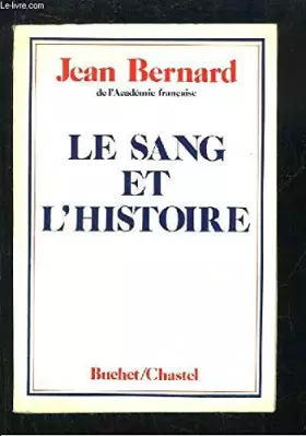 Couverture du produit · le sang et l histoire